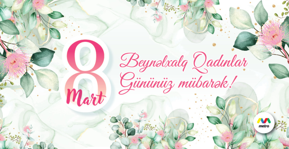 8 Mart - Beynəlxalq Qadınlar Günü