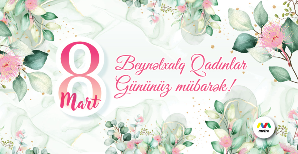 8 Mart - Beynəlxaq Qadınlar Günü