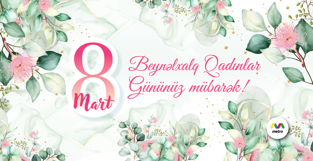 8 Mart - Beynəlxaq Qadınlar Günü