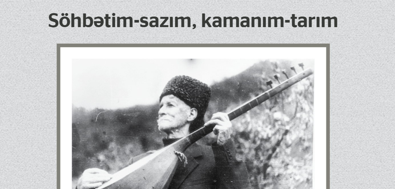 Söhbətim-sazım,kamanım-tarım