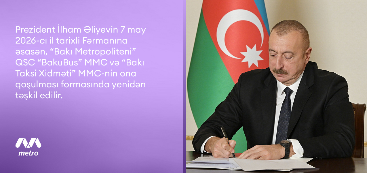 “Bakı Metropoliteni” Qapalı Səhmdar Cəmiyyətinin yenidən təşkili barədə
